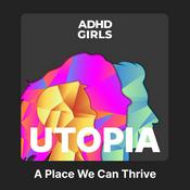 Podcast Utopia with ADHD Girls