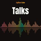 Podcast Upton Vale - Talks