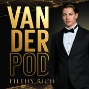 Podcast VanderPod: Filthy Rich