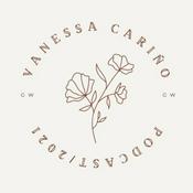 Podcast Vanessa Cariño Podcast
