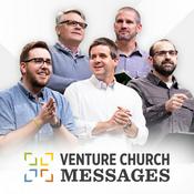 Podcast Venture Church Messages