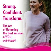 Podcast VickiPT Strong Confident Transform
