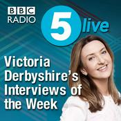 Podcast Victoria Derbyshire's Interviews of the Week