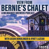Podcast View From Bernie's Chalet (Milwaukee Brewers Podcast)