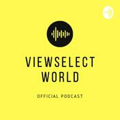 Podcast ViewSelectWorld