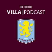 Podcast Villa Podcast: The Official Aston Villa Podcast