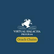 Podcast Virtual Halacha Program Bekiyut - Orach Chaim by Rav Ami Merzel
