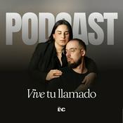 Podcast Vive tu llamado