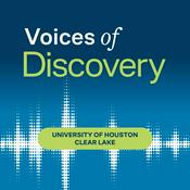 Podcast Voices of Discovery: A University of Houston-Clear Lake Podcast