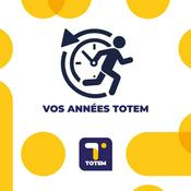 Podcast Vos années TOTEM