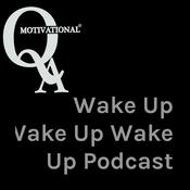 Podcast Wake Up Wake Up Wake Up Podcast