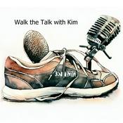 Podcast Walk the Talk with Kim