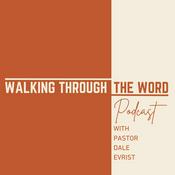 Podcast Walking Through The Word - Daily Podcast Commentary