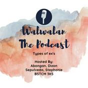 Podcast Walwalan The Podcast
