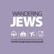 Podcast Wandering Jews: A Travel Podcast That Entertains & Informs