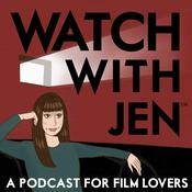 Podcast Watch With Jen™