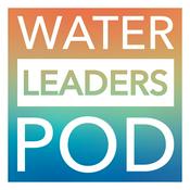 Podcast Water Leaders Pod