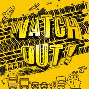 Podcast WATCH OUT 馬路如虎口，大家請小心