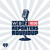 Podcast WBZ NewsRadio 1030's Reporters Roundup