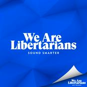Podcast We Are Libertarians