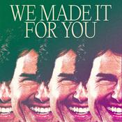 Podcast We Made It For You