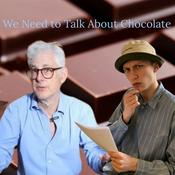 Podcast We Need to Talk About Chocolate