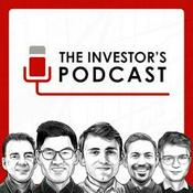 The Investor's Podcast (We Study Billionaires)  - The Investor’s Podcast Network