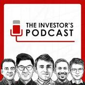 Podcast The Investor's Podcast (We Study Billionaires)  - The Investor’s Podcast Network