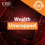 Podcast Wealth Unwrapped: The CISI