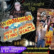 Podcast WebomaniacsWorld Of Wrestling