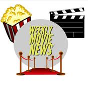 Podcast Weekly Movie News