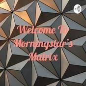 Podcast Welcome To Morningstar's Matrix