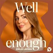 Podcast Well Enough