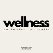 Podcast Wellness au Feminin Masculin