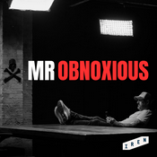 Podcast Mr Obnoxious