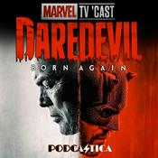 Podcast Marvel TV 'Cast | Daredevil: Born Again, Agatha All Along, Loki, What If...?, Moon Knight, She-Hulk, Legion