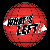 Podcast What's Left? With Jovan Owusu Nepaul + Freddie Feltham
