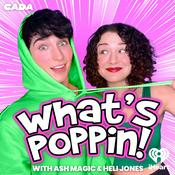 Podcast What's Poppin! with Ash Magic and Heli Jones