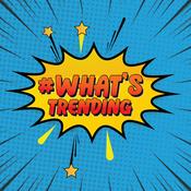 Podcast What's Trending