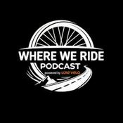 Podcast Where We Ride