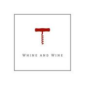 Podcast Whine and Wine Podcast