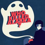 Podcast Who Killed Alaska?