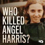 Who Killed Angel Harris?