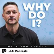 Podcast Why Do I…?