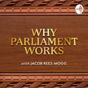 Podcast Why Parliament Works