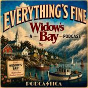 Podcast Widow's Bay | Everything's Fine