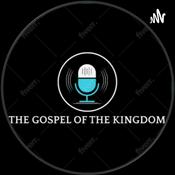 Podcast The Gospel of the Kingdom