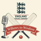 Podcast Willows to Wisdom: The England Over 60 Cricket Podcast