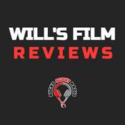 Podcast Will's Film Reviews (with BSR)