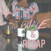 Podcast Wine And Recap
